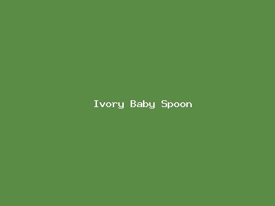 Ivory Baby Spoon